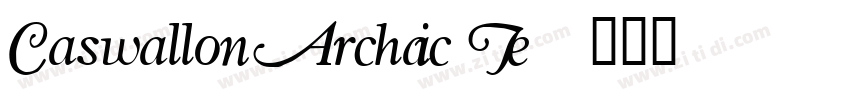 Caswallon Archaic Te字体转换